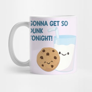 Gonna Get Dunk Mug